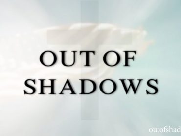 Out of Shadows