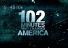 102 Minutes That Changed America