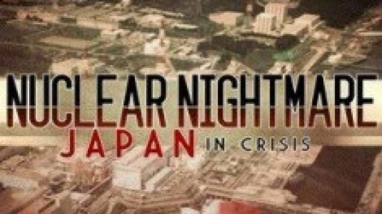 Nuclear Nightmare Japan in Crisis